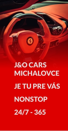 J&O CARS MICHALOVCE  JE TU PRE VÁS NONSTOP 24/7 - 365